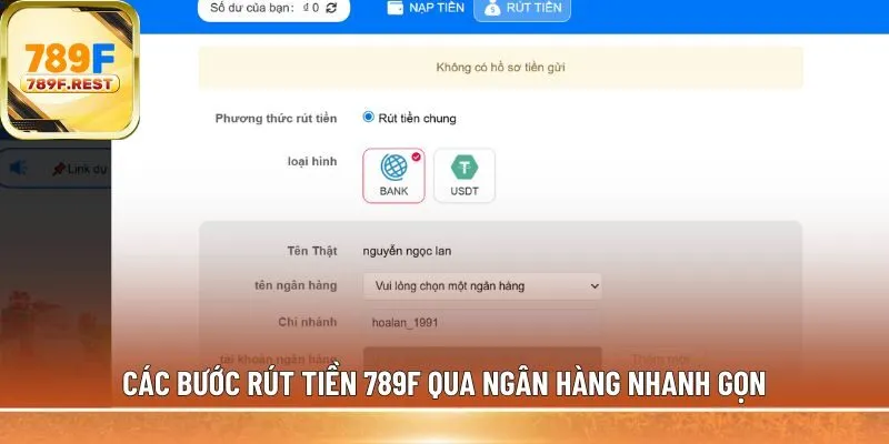 Các bước rút tiền 789F qua ngân hàng 