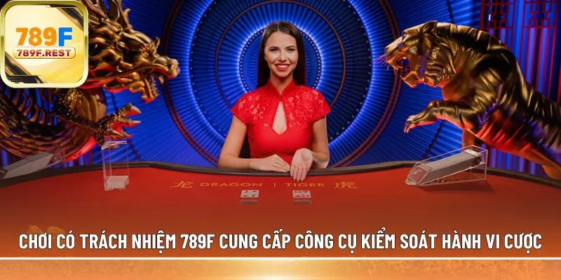 Chơi có trách nhiệm 789F 