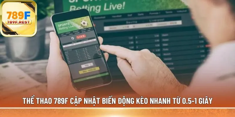 Thể thao 789F cập nhật biến động